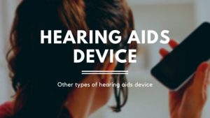 Read more about the article Hearing aids device